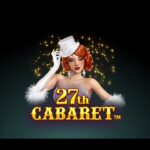 27th Cabaret Slots